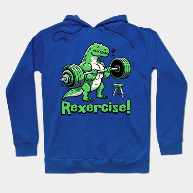 Rexercise! Cute Weightlifting Dinosaur Pun Hoodie by Cute And Punny